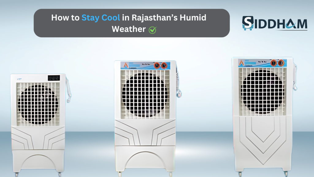 How to Stay Cool in Rajasthan’s Humid Weather